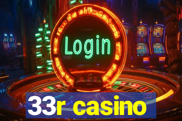 33r casino